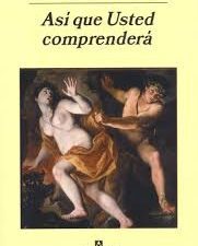 Así que usted comprenderá