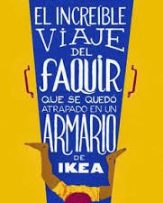 El increíble viaje del Faquir que se quedo atrapado en un armario de Ikea
