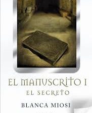 El manuscrito I : el secreto