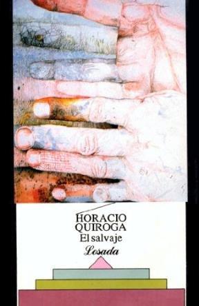 El salvaje y otros cuentos El salvaje y otros cuentos