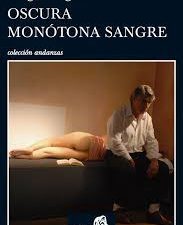 Oscura monótona sangre