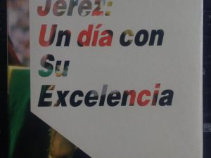 Un día con su Excelencia