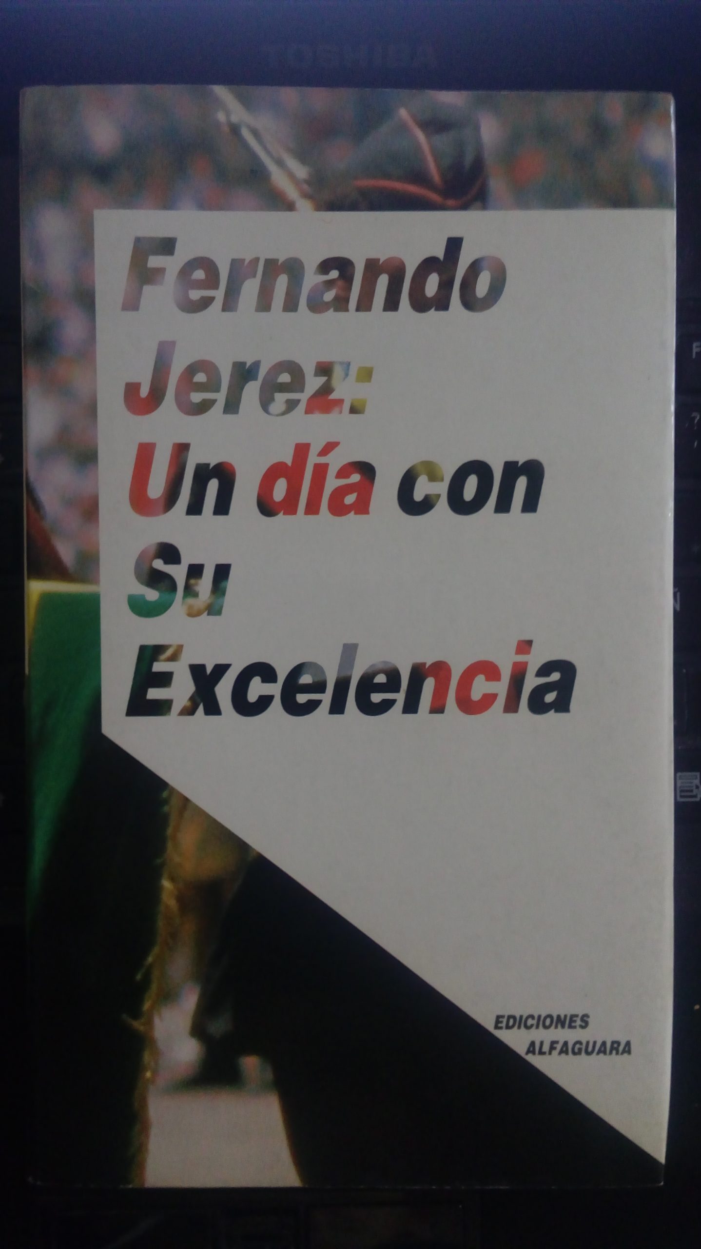 Un día con su Excelencia
