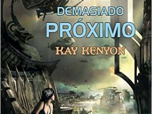 Un mundo demasiado próximo