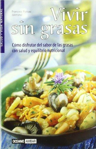 Vivir sin grasas Vivir sin grasas